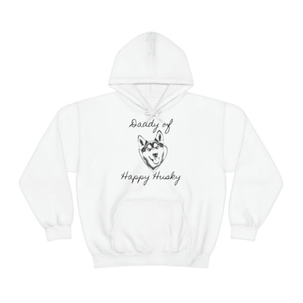 Daddy of a Happy Husky,  Husky Hoodie - Image 3