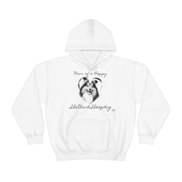 Mom of a Happy Shetland Sheepdog, Hoodie - Image 5