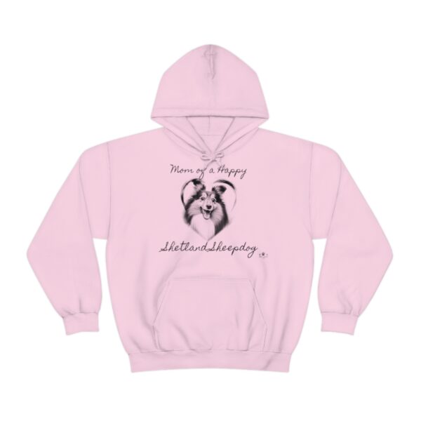 Mom of a Happy Shetland Sheepdog, Hoodie