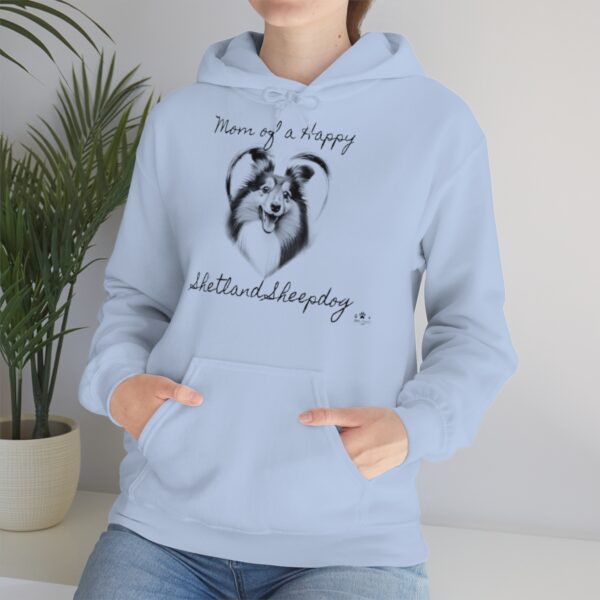 Mom of a Happy Shetland Sheepdog, Hoodie - Image 11