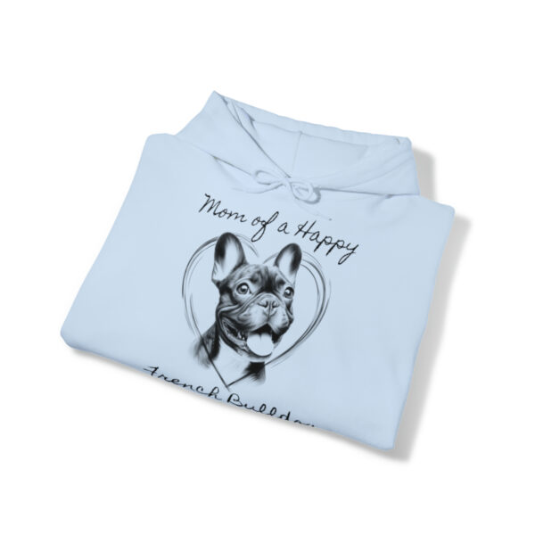 Mom of a Happy French Bulldog, Hoodie - Image 4